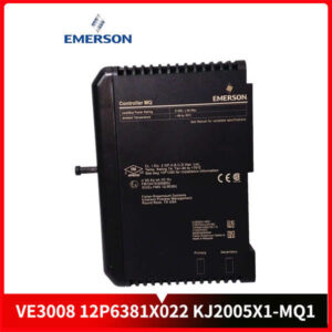 VE3008-12P6381X022-KJ2005X1-MQ1 EMERSON 控制器模块