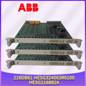ABB 216DB61 HESG324063R0100 HESG216882A 励磁系统卡 - 工业核心，稳定如山！