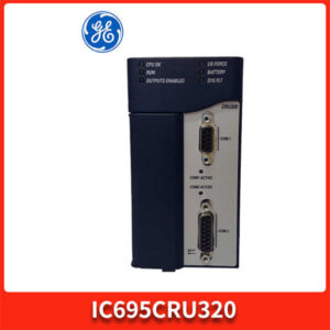 GE IC695CRU320：PACSystems RX3i冗余CPU模块，工业高可用性核心！