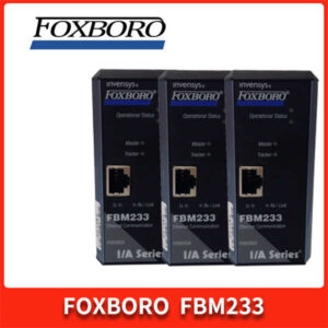FOXBORO FBM233 模块 - 连接64台设备，2000个DCI块，性能强悍！